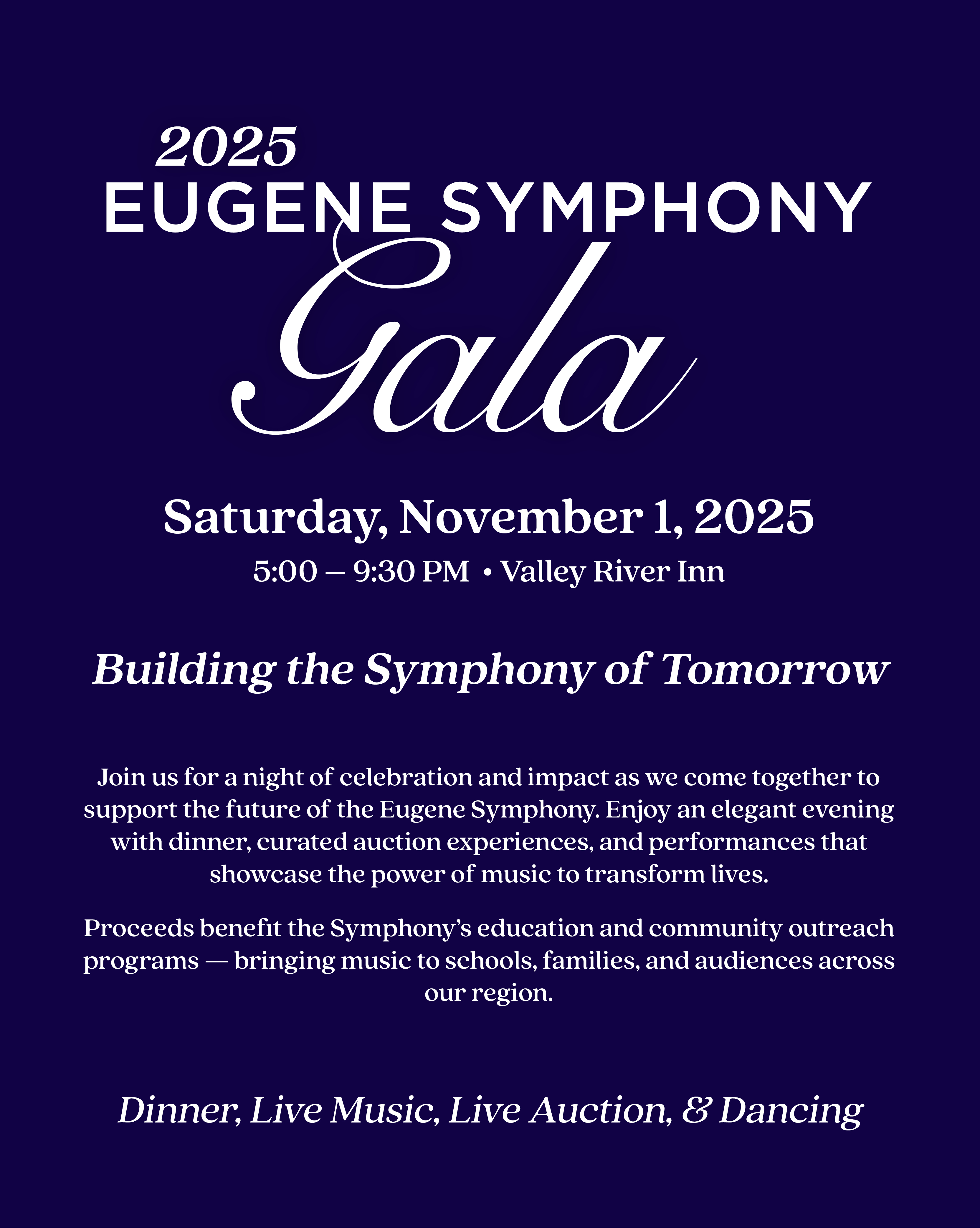 2025 Eugene Symphony Gala, Saturday, November 1, 2025 from 5-9:30 at the Valley River Inn